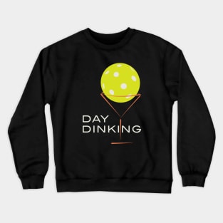 Funny Pickleball Day Dinking Martini Crewneck Sweatshirt